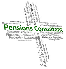 Image showing Pensions Consultant Represents Occupation Welfare And Employee