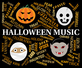 Image showing Halloween Music Indicates Trick Or Treat And Autumn