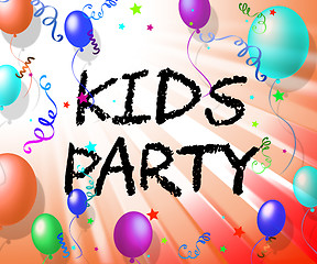 Image showing Kids Party Represents Fun Child And Youngsters