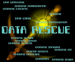 Image showing Data Rescue Means Set Free And Bytes