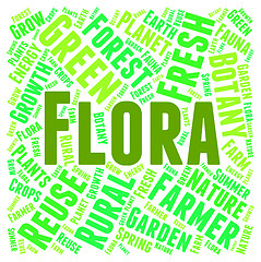 Image showing Flora Word Indicates Plant Life And Areas