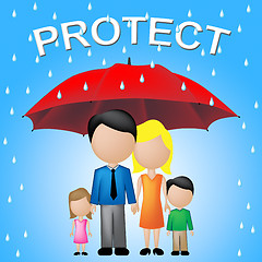 Image showing Protect Family Represents Take Care And Families