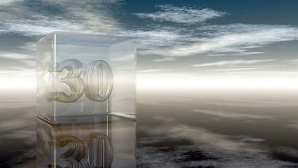 Image showing number thirty in glass cube under cloudy sky - 3d rendering