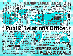 Image showing Public Relations Officer Means Press Release And Employee