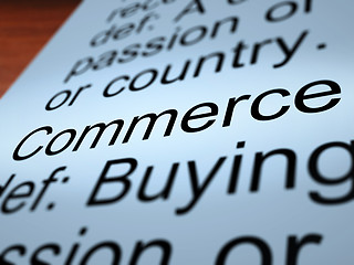 Image showing Commerce Definition Closeup Showing Trading