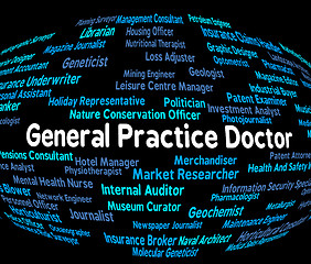 Image showing General Practice Doctor Represents Text Employee And Recruitment