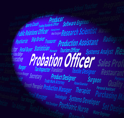 Image showing Probation Officer Shows Probational Hire And Career