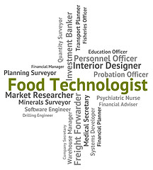 Image showing Food Technologist Means Expert Foodstuff And Occupation