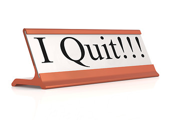 Image showing I Quit table tag 