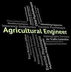 Image showing Agricultural Engineer Shows Words Farming And Recruitment