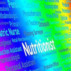 Image showing Nutritionist Job Indicates Position Words And Experts