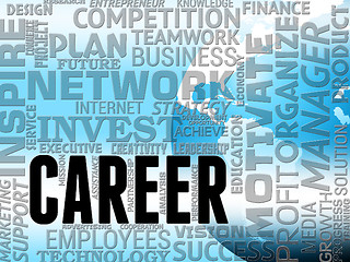 Image showing Career Words Indicates Line Of Work And Employment