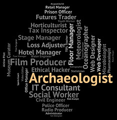 Image showing Archaeologist Job Represents Archaeologists Occupation And Archa