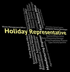 Image showing Holiday Representative Means Go On Leave And Career