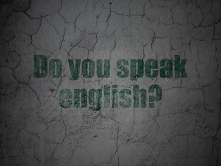 Image showing Education concept: Do you speak English? on grunge wall background