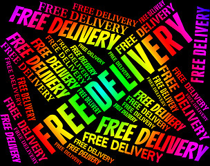 Image showing Free Delivery Represents With Our Compliments And Delivering