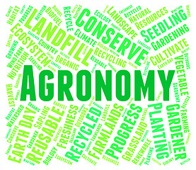 Image showing Agronomy Word Shows Farms Cultivation And Farmstead