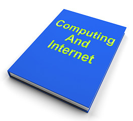 Image showing Computing And Internet Book Shows Technical Advice