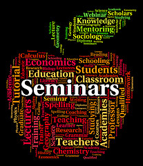 Image showing Seminars Word Indicates Presentation Conference And Conferences