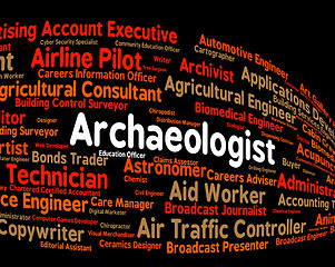 Image showing Archaeologist Job Shows Words Occupation And Employment