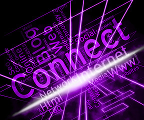 Image showing Connect Word Shows Global Communications And Communicates