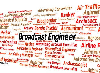 Image showing Broadcast Engineer Represents Employee Text And Jobs