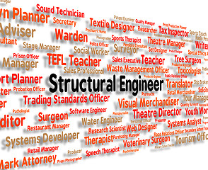 Image showing Structural Engineer Indicates Position Words And Construct