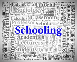 Image showing Schooling Word Represents Schools Colleges And Educated