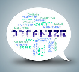 Image showing Organize Bubble Indicates Management Organization And Manage