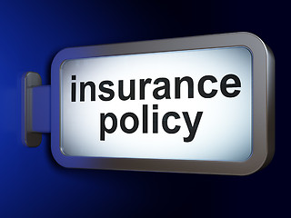 Image showing Insurance concept: Insurance Policy on billboard background