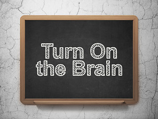 Image showing Studying concept: Turn On The Brain on chalkboard background