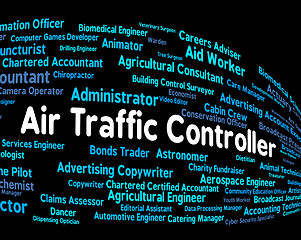 Image showing Air Traffic Controller Represents Employee Work And Text