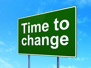 Image showing Time concept: Time to Change on road sign background