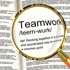 Image showing Teamwork Definition Magnifier Showing Combined Effort And Cooper