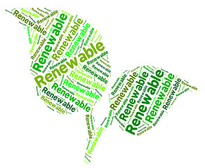 Image showing Renewable Word Shows Earth Friendly And Recondition