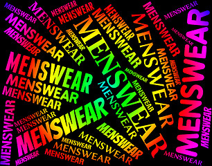 Image showing Menswear Word Represents Guy Men\'s And Garments