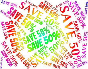 Image showing Fifty Percent Off Represents Bargains Word And Sale