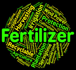 Image showing Fertilizer Word Indicates Soil Conditioner And Composted