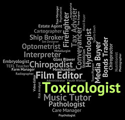 Image showing Toxicologist Job Indicates Occupation Recruitment And Career