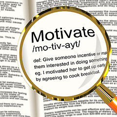 Image showing Motivate Definition Magnifier Showing Positive Encouragement Or 