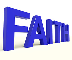 Image showing Faith Word Showing Spiritual Belief Or Trust