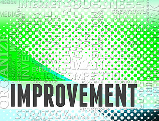 Image showing Improvement Words Means Upgrading Grow And Growing