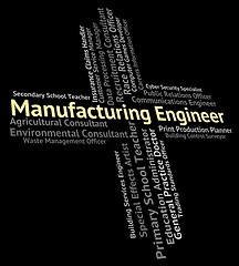 Image showing Manufacturing Engineer Shows Engineering Production And Jobs