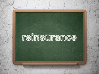 Image showing Insurance concept: Reinsurance on chalkboard background