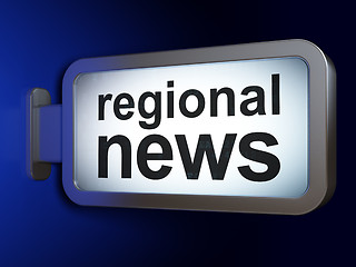 Image showing News concept: Regional News on billboard background