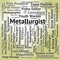 Image showing Metallurgist Job Represents Refiner Jobs And Employee