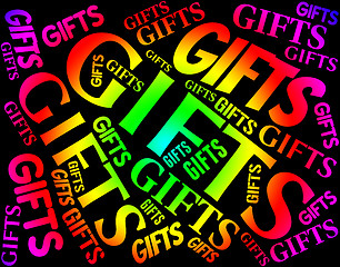 Image showing Gifts Word Indicates Present Celebrate And Giftbox