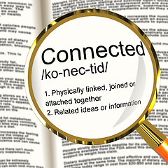 Image showing Connected Definition Magnifier Showing Linked Joined Or Networki