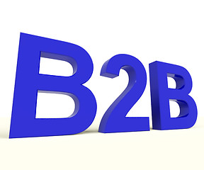 Image showing B2b Word As A Sign Of Business And Commerce