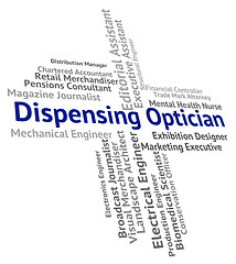 Image showing Dispensing Optician Indicates Eye Doctor And Dispense